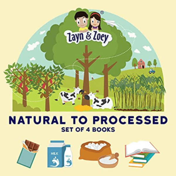 Zayn and Zoey Natural to Processed Series Kids Story Book for Early Learning – Children’s Educational Picture Book (Ages 3+ Year)Set of 4